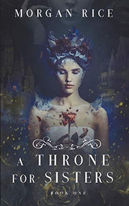 A Throne for Sisters (Book One) 