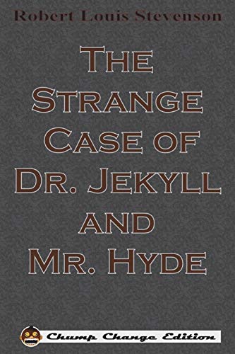 The Strange Case of Dr. Jekyll and Mr. Hyde