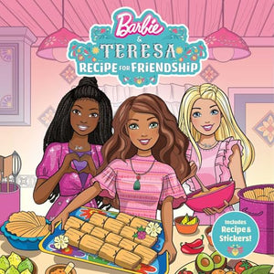 Barbie and Teresa: Recipe for Friendship 