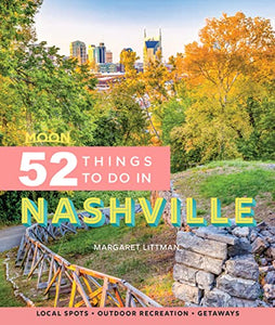 Moon 52 Things to Do in Nashville (First Edition) 