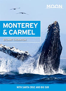 Moon Monterey & Carmel (Seventh Edition) 