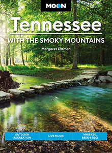 Moon Tennessee: With the Smoky Mountains (Ninth Edition) 