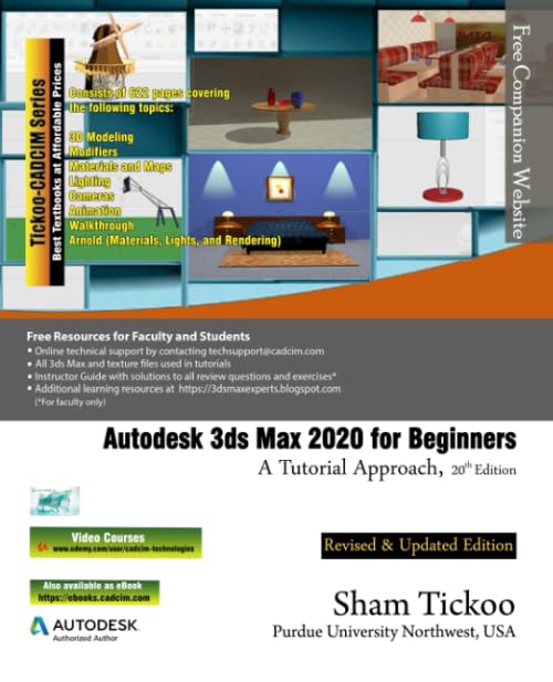 Autodesk 3ds Max 2020 for Beginners: A Tutorial Approach, 20th Edition