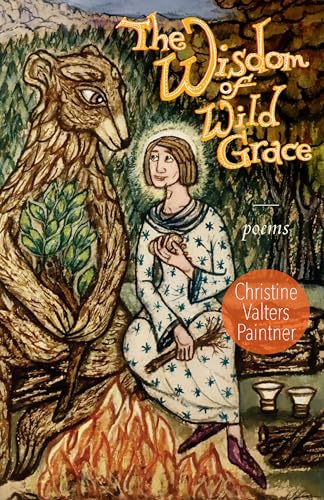 The Wisdom of Wild Grace