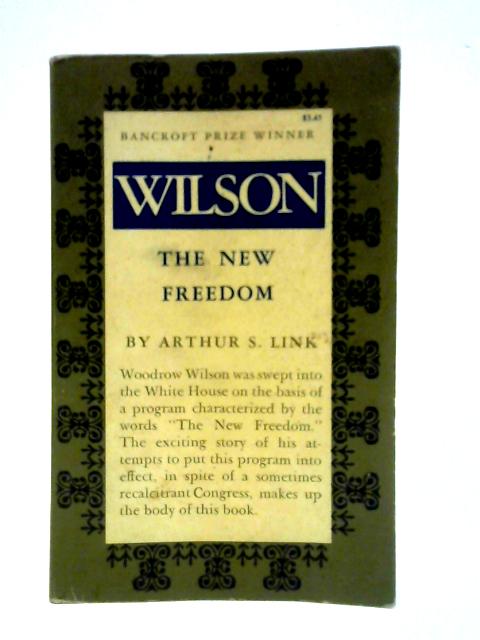 Wilson: The New Freedom