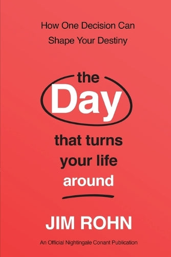 The Day that Turns Your Life Around