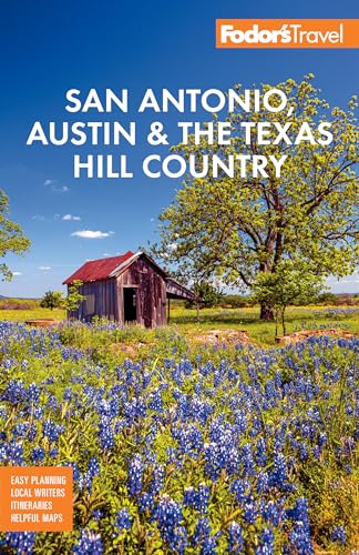 Fodor's San Antonio, Austin & the Hill Country
