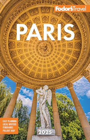 Fodor's Paris 2025