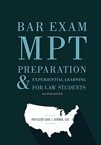 Bar Exam MPT Preparation & Experiential Learning for Law Students, Second Edition