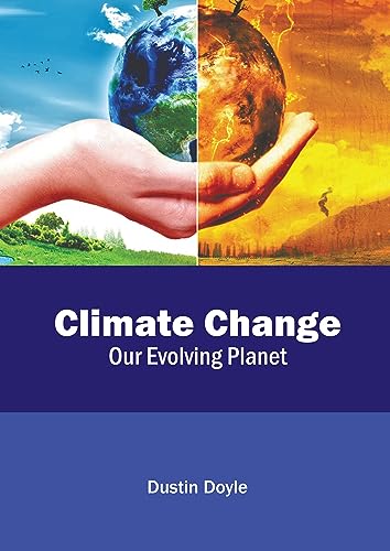 Climate Change: Our Evolving Planet