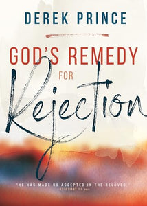 God's Remedy for Rejection 
