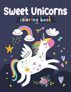 Sweet Unicorns Coloring Book 