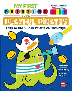 My First Painting Book: Playful Pirates 