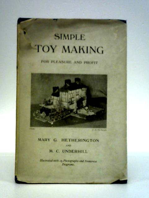 Simple Toy Making for Pleasure and Profit