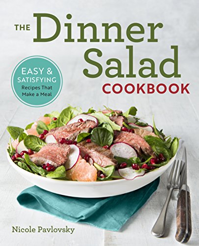 The Dinner Salad Cookbook