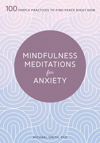 Mindfulness Meditations for Anxiety