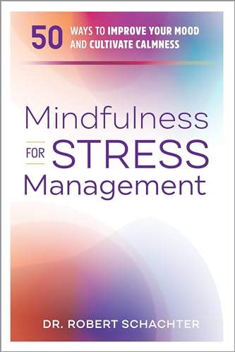 Mindfulness for Stress Management