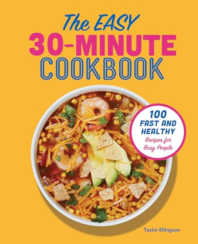 The Easy 30-Minute Cookbook
