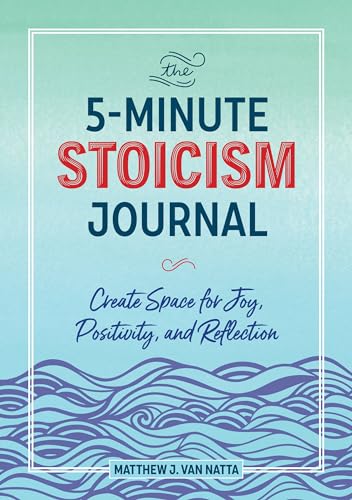 The 5-Minute Stoicism Journal
