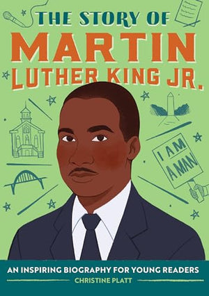 The Story of Martin Luther King Jr.