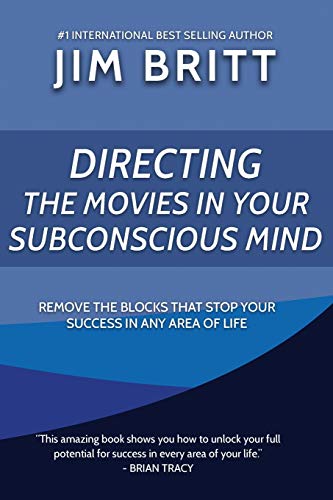 Directing the Movies in Your Subconscious mind