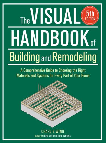 The Visual Handbook of Building and Remodeling (5th Edition)