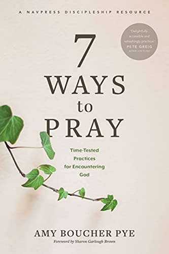 7 Ways to Pray