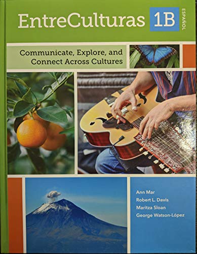 EntreCulturas B Espanol Communicate Explore and Connect Across Cultures c