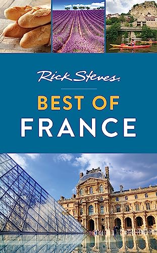 Rick Steves Best of France (Third Edition)