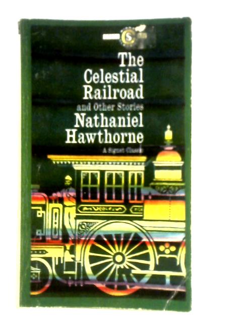 The Celestial Railroad and Other Stories
