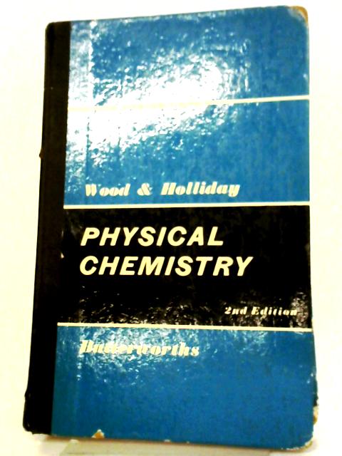 Physical Chemistry: An Intermediate Text