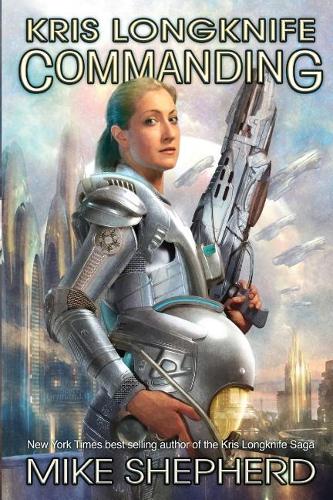 Kris Longknife Commanding