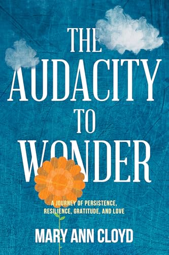 The Audacity to Wonder