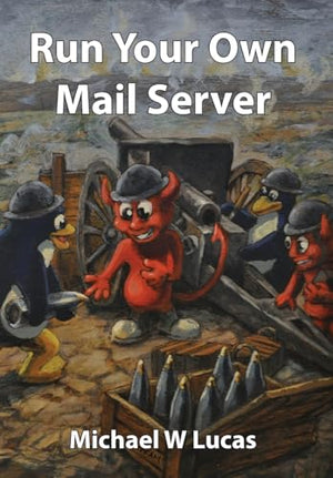 Run Your Own Mail Server