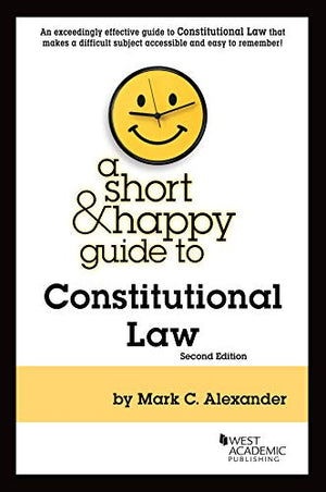 A Short and Happy Guide to Constitutional Law
