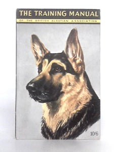 The Training Manual of the British Alsatian Association 