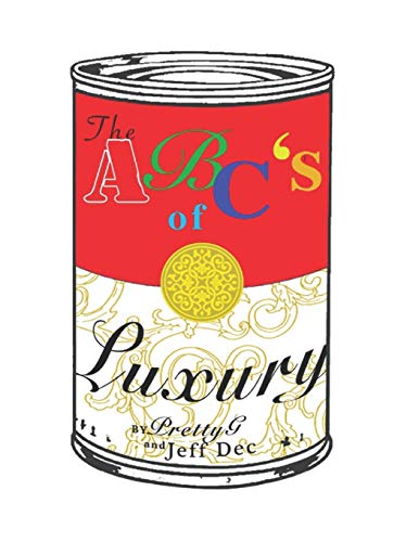 The ABC's of Luxury