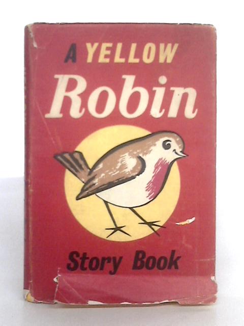A Yellow Robin Story Book
