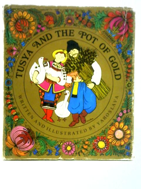 Tusya and the Pot of Gold
