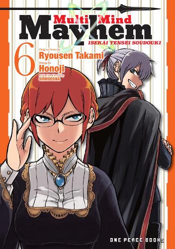 Multi-Mind Mayhem Volume 6: Isekai Tensei Soudouki