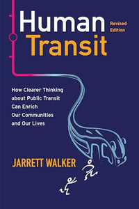 Human Transit, Revised Edition 