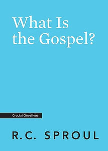 What is the Gospel? 