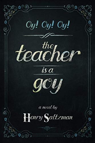 Oy! Oy! Oy!: The Teacher Is a Goy