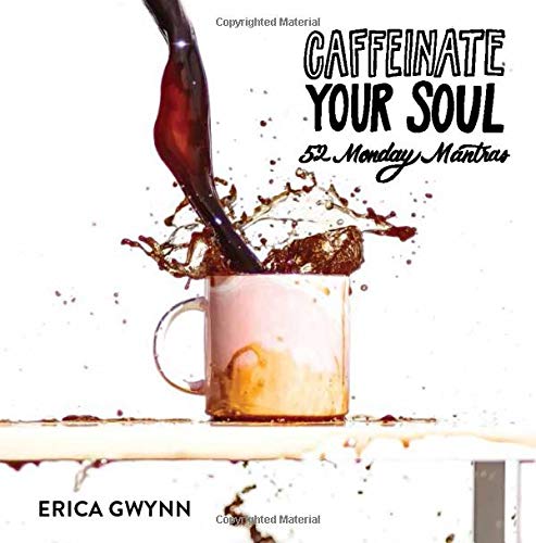 Caffeinate Your Soul