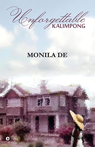 Unforgettable Kalimpong