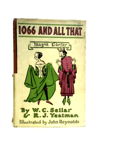 1066 and All That. A Memorable History of England