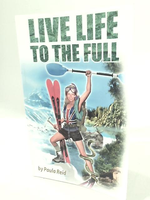 Live Life to The Full