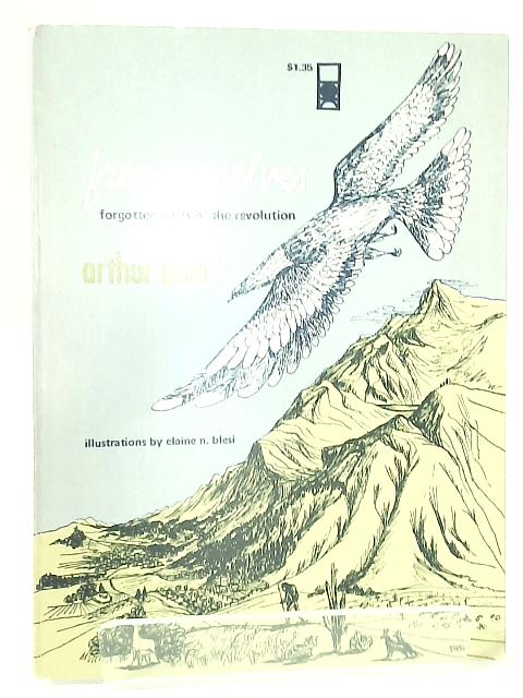 Free Ourselves: Forgotten Goals of the Revolution