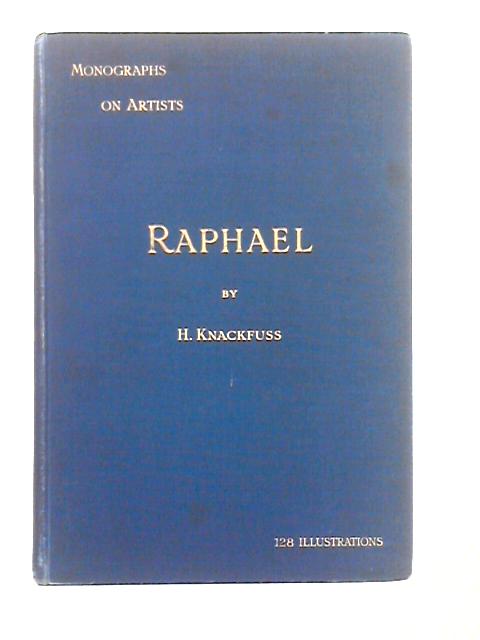 Raphael; Monographs on Artists