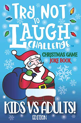 Try Not to Laugh Challenge Christmas Game Joke Book Kids vs Adults! Edition